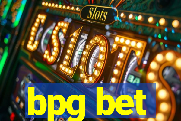 bpg bet
